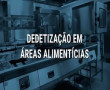 Dedetização em Áreas Alimentícias
